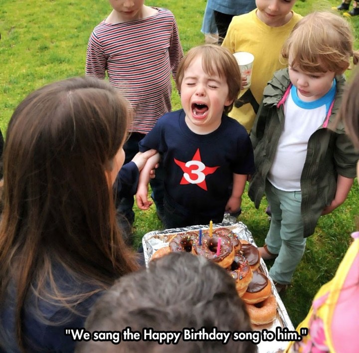 toddler is crying - "We sang the Happy Birthday song to him."