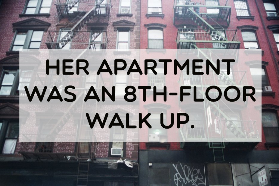 Breakup - Her Apartment Was An 8THFloor Walk Up.