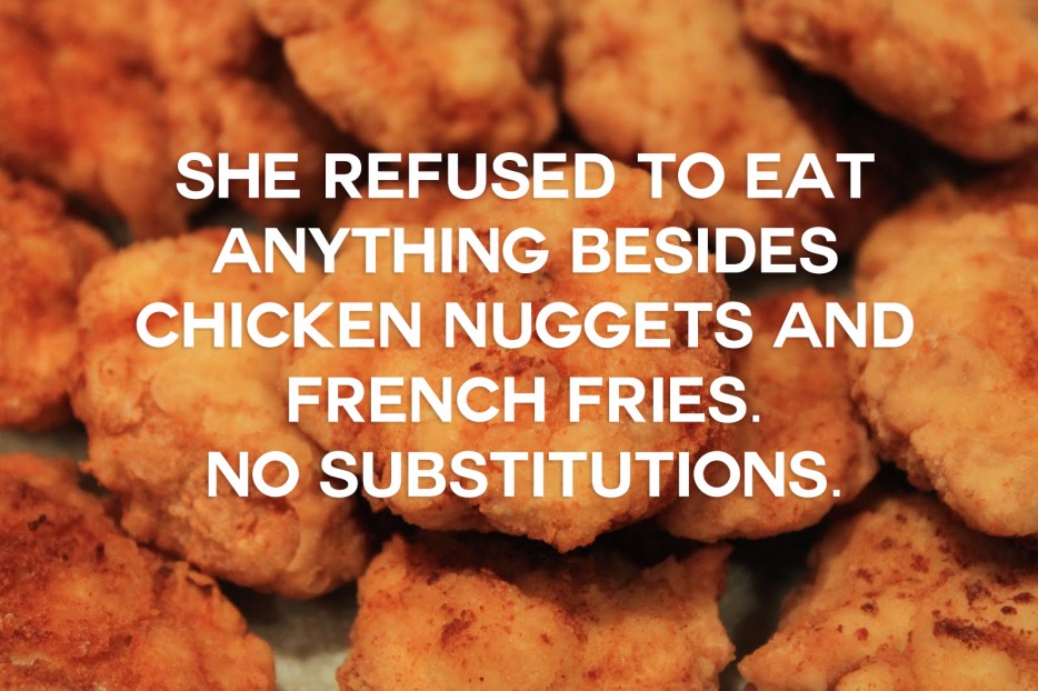 Breakup - She Refused To Eat Anything Besides Chicken Nuggets And French Fries. No Substitutions.