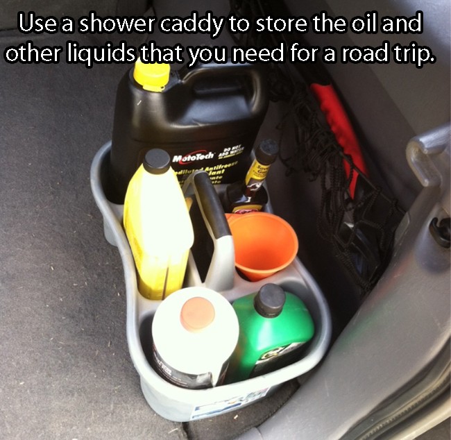 auto hacks - Use a shower caddy to store the oil and other liquids that you need for a road trip. Motofact
