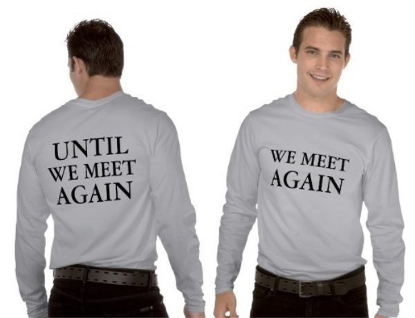 t shirt - Until We Meet Again We Meet Again