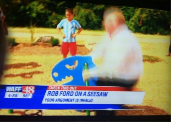 play - Waff 48 86 Check This Out Rob Ford On A Seesaw Your Argument Is Invalid
