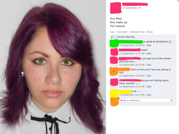 facebook epic fails - 12 September filter make up natural Comment Un Post 2 people this. ur good at photoshop 12 September at what? 12 September at just got out of the shower and took this... 12 September at lolol im not sure if you are joking or 13 Septe