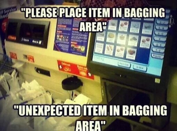 unexpected item in the bagging area - pe "Please Place Item In Bagging Area" "Unexpected Item In Bagging Area"