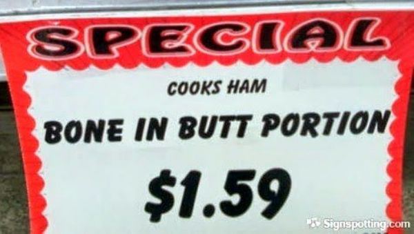 banner - Special Cooks Ham Bone In Butt Portion $1.59 Signspotting.com