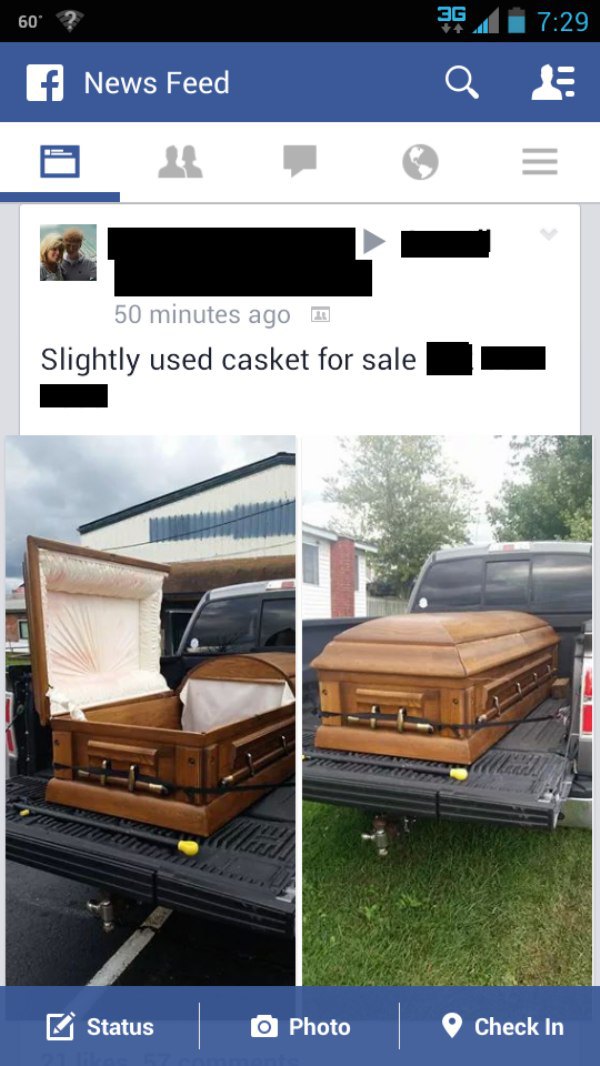 car - 60' ? 3G f News Feed a fa 50 minutes ago Slightly used casket for sale Status Photo Check In