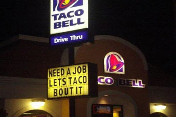 real help wanted - 12 Taco Bell Drive Thru Need A Job Lets Tacoco Bell Bout It