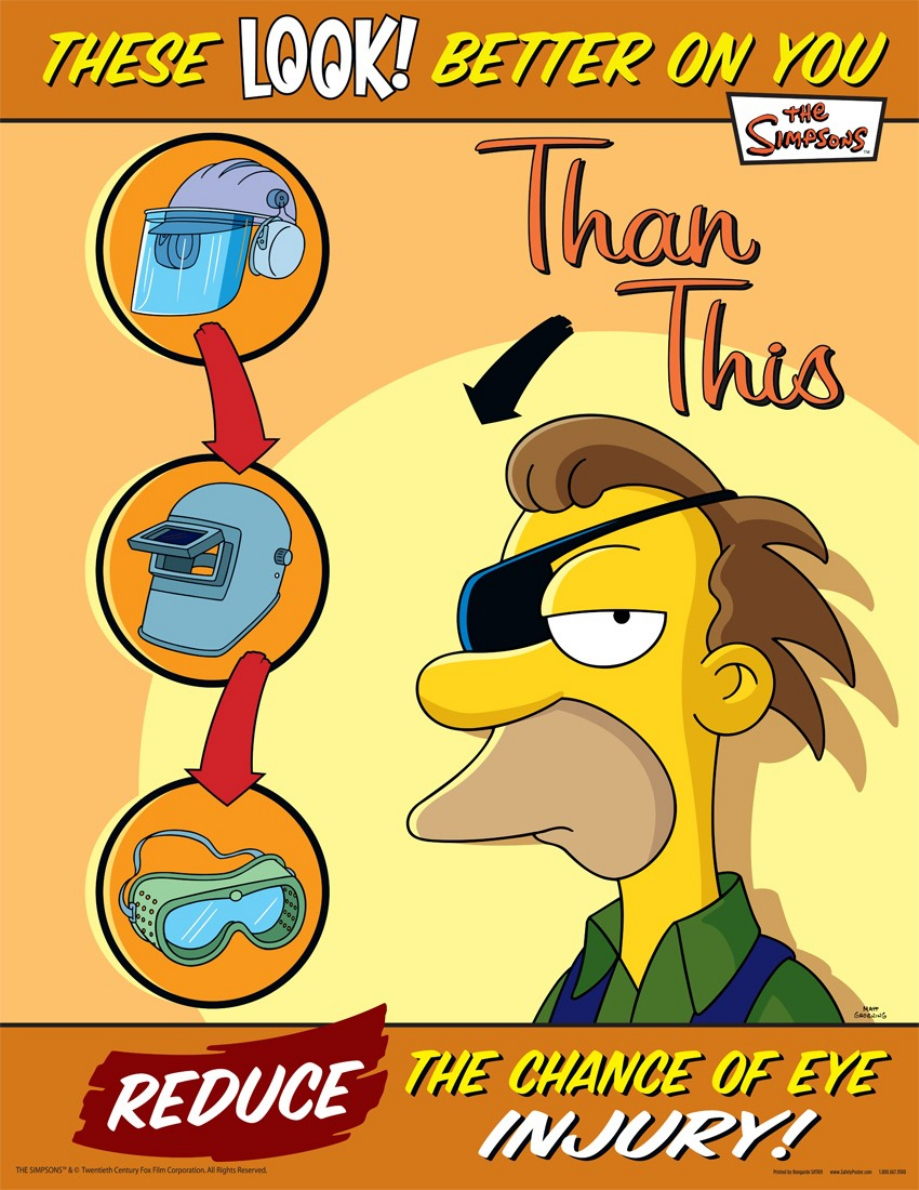 simpsons safety posters - These Look! Better On You We Sis his Reduce The Chance Of Eye Injury