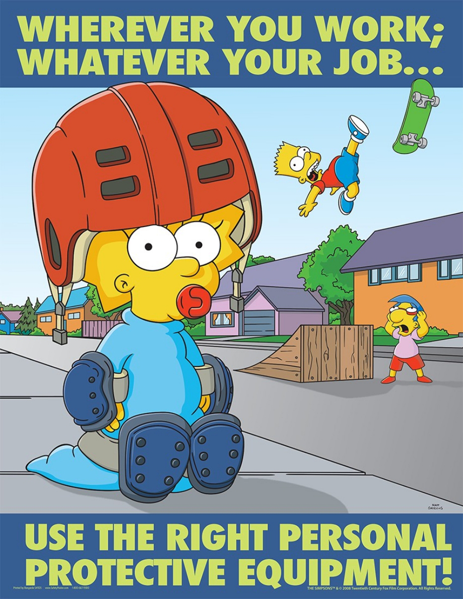 simpsons ppe posters - Wherever You Work Whatever Your Job. roo Use The Right Personal Protective Equipment!