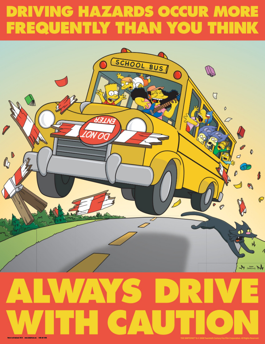 simpsons safety driving - Driving Hazards Occur More Frequently Than You Think School Bus 831 Lov Od Always Drive With Caution