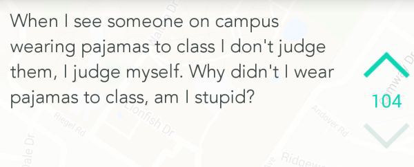 tumblr - diagram - When I see someone on campus wearing pajamas to class I don't judge them, I judge myself. Why didn't I wear pajamas to class, am I stupid? 104