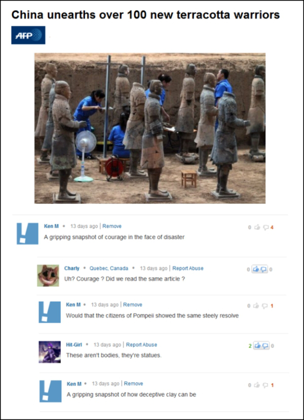 ken m terracotta warriors - China unearths over 100 new terracotta warriors Afp Ken M. 13 days ago Remove A gripping snapshot of courage in the face of disaster Charly Quebec, Canada. 13 days ago Report Abuse Uh? Courage ? Did we read the same article? Ke