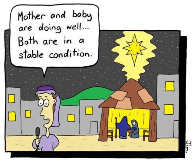 christmas puns - christian christmas cartoon - are Mother and baby doing well... Both are in a stable condition. Jim.