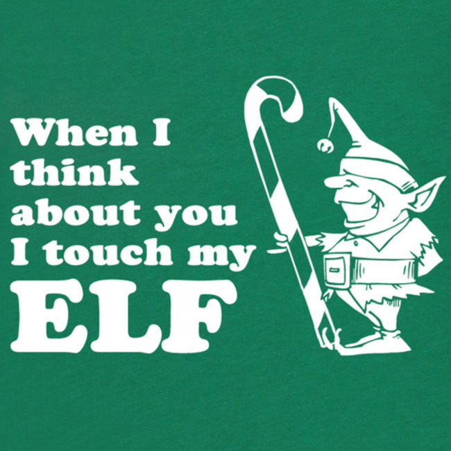 christmas puns - graphic design - When I think about you I touch my Elf