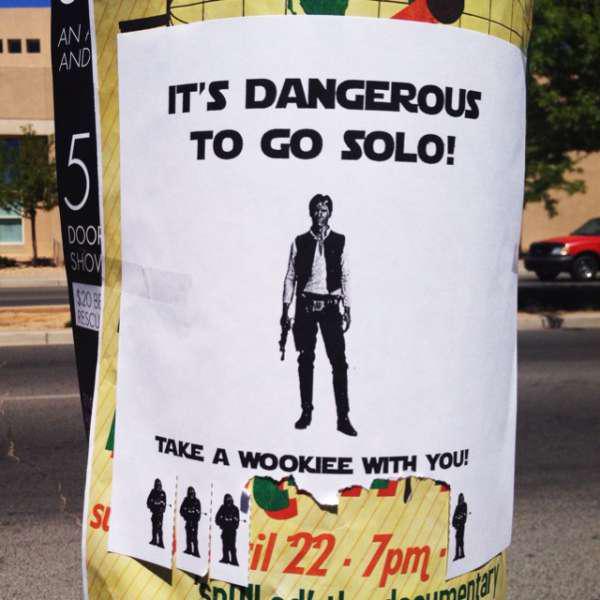 it's dangerous to go solo take a wookie with you - It'S Dangerous To Go Solo! Take A Wookiee With You! I n2.7pm