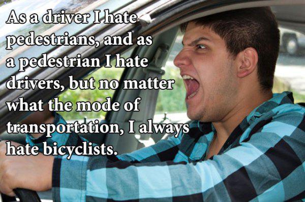 angry in car - As a driver I hate pedestrians, and as a pedestrian I hate drivers, but no matter what the mode of transportation, I always hate bicyclists.