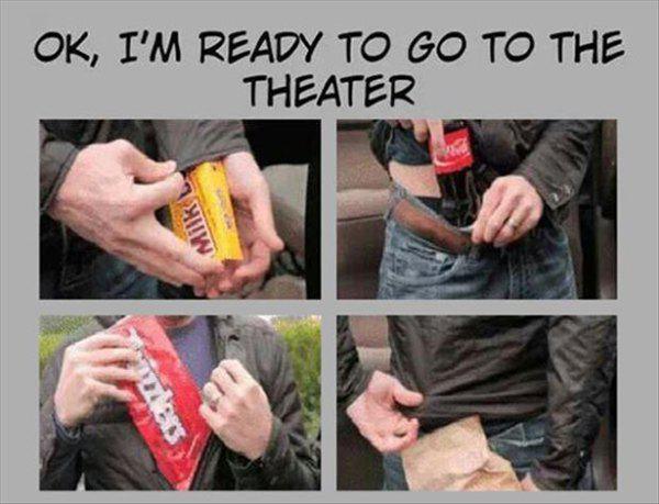 sneaking candy into the movie theater - Ok, I'M Ready To Go To The Theater