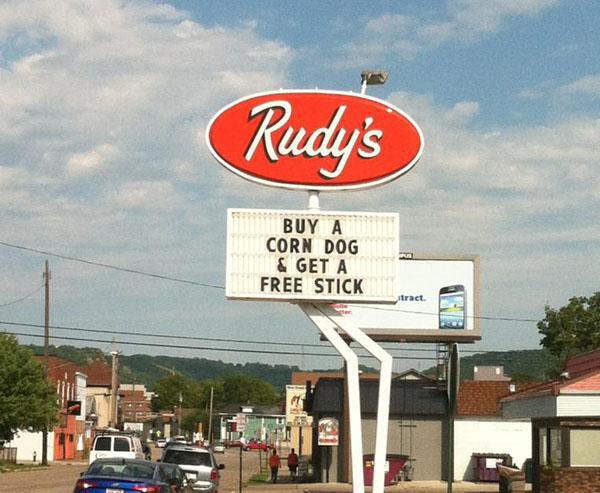 Joke - Rudy's Buy A Corn Dog & Get A Free Stick