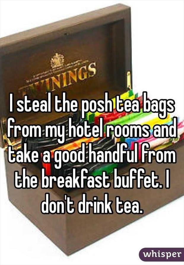 whisper - Nings I steal the poshtea bags from my hotel rooms and take a good handful from the breakfast buffet. I dont drink tea. whisper