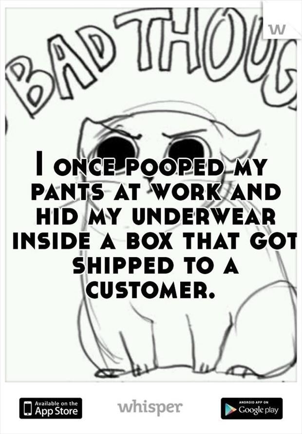 whisper - cartoon - Bad Thoug I Once Pooped My Pants At Work And Hid My Underwear Inside A Box That Got Shipped To A Customer. A Available on the Android App On W App Store App Store whisper Google play Google Play