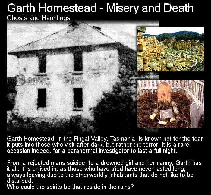 garth homestead tasmania - Garth Homestead Misery and Death Ghosts and Hauntings Garth Homestead, in the Fingal Valley, Tasmania, is known not for the fear it puts into those who visit after dark, but rather the terror. It is a rare occasion indeed, for a