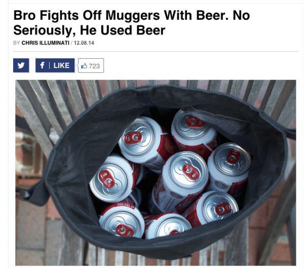 beers in bag - Bro Fights Off Muggers With Beer. No Seriously, He Used Beer By Chris Illuminati 12.08.14 f | 723 @