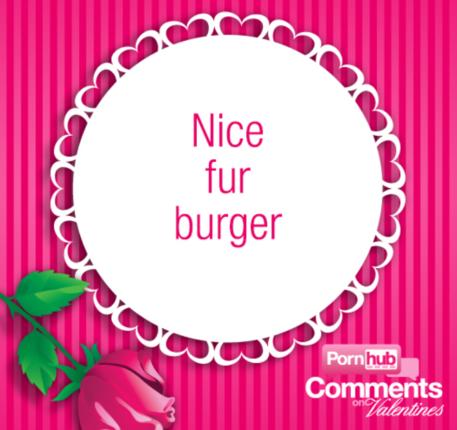 porn hub comments on valentines day - Nice fur burger Ww Wc Pornhub on Valentines