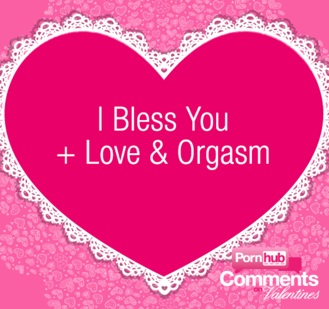 pornhub comments on valentines cards - de Or I Bless You Love & Orgasm 9. . Pornhub O Valentines .