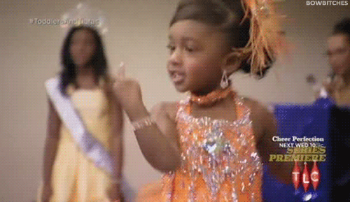 toddlers and tiaras middle finger gif - Bowbitches Tosol oras Cheer Perfection Next Wed 10 Premiele