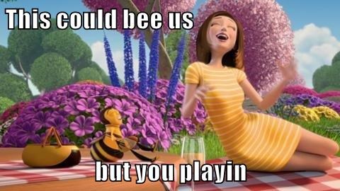 bee movie vanessa and barry - This could bee us but you playin