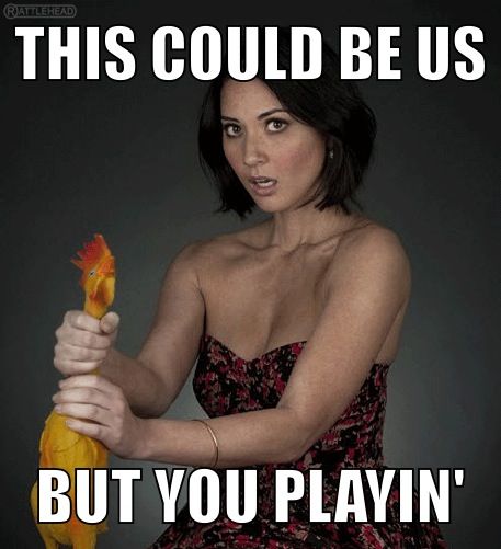 olivia munn choking a chicken - Rattlehead This Could Be Us But You Playin'