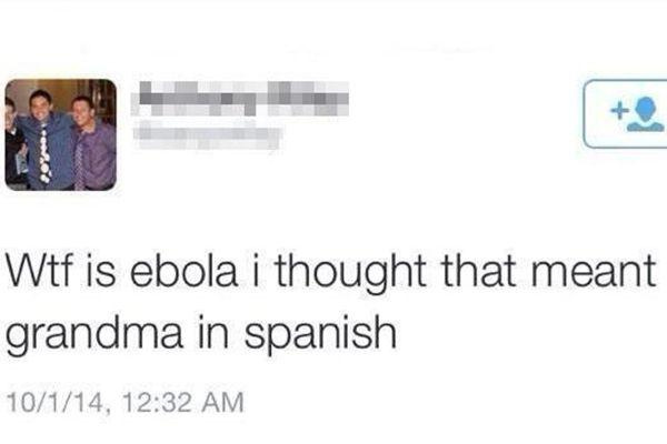 communication - Wtf is ebola i thought that meant grandma in spanish 10114,