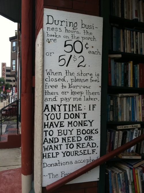 This bookstore believes that reading is more important than money.