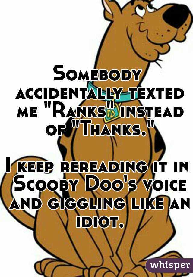 whisper - clip art - Somebody Accidentally Texted Me "Ranks Instead Of "Thanks. Keep Rereading It In Scooby Doo's Voice And Giggling An Idiot. whisper
