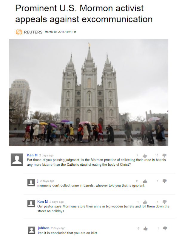 troll temple square - Prominent U.S. Mormon activist appeals against excommunication Reuters Ken M 2 days ago 4 10 For those of you passing judgment, is the Mormon practice of collecting their urine in barrels any more bizarre than the Catholic ritual of 