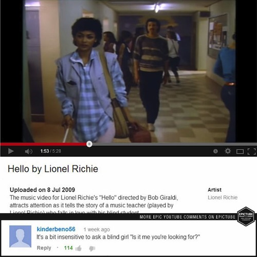 youtube comment funny youtube comments - 153 Hello by Lionel Richie Uploaded on Artist The music video for Lionel Richie's "Hello" directed by Bob Giraldi, Lionel Richie attracts attention as it tells the story of a music teacher played by Lil Dibanda na 