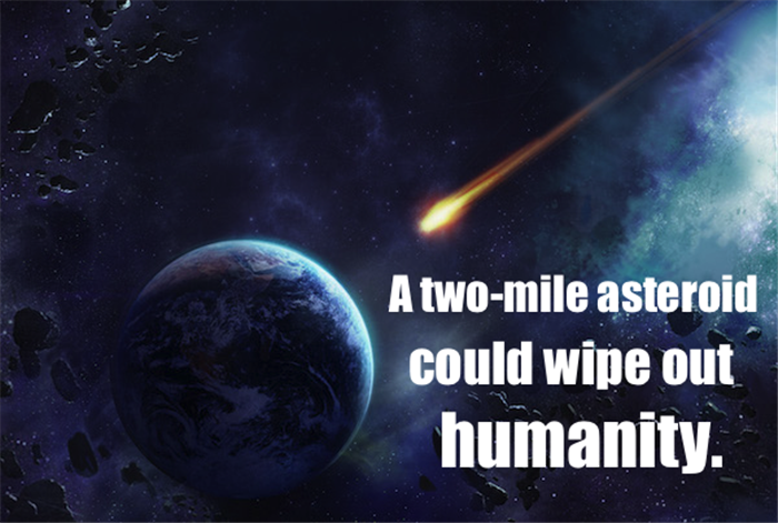 atmosphere - A twomile asteroid could wipe out humanity.