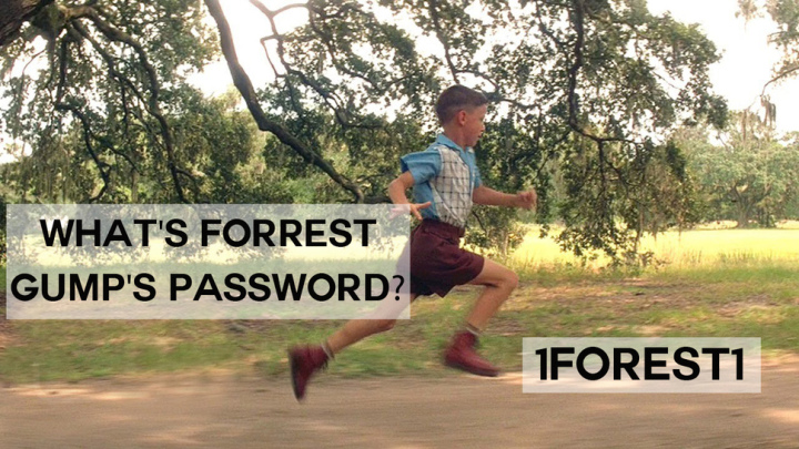 jokes that are so stupid they re actually funny - What'S Forrest Gump'S Password? 1FOREST1