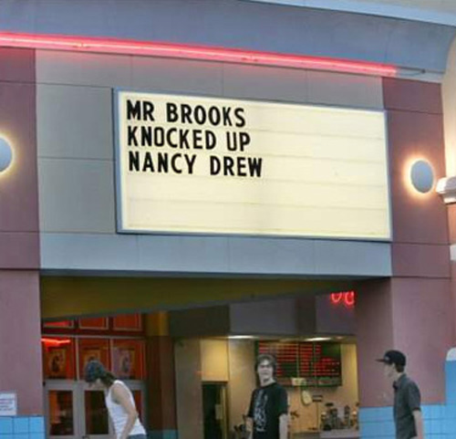 movie marquee funny - Mr Brooks Knocked Up Nancy Drew Vu