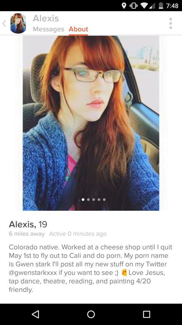 tinder - tinder colorado - 0 0 7 48 Alexis Messages About Alexis, 19 6 miles away Active 0 minutes ago Colorado native. Worked at a cheese shop until I quit May 1st to fly out to Cali and do porn. My porn name is Gwen stark I'll post all my new stuff on m