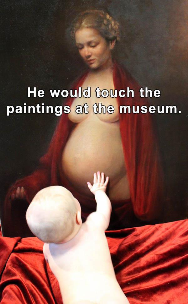 abdomen - He would touch the paintings at the museum.