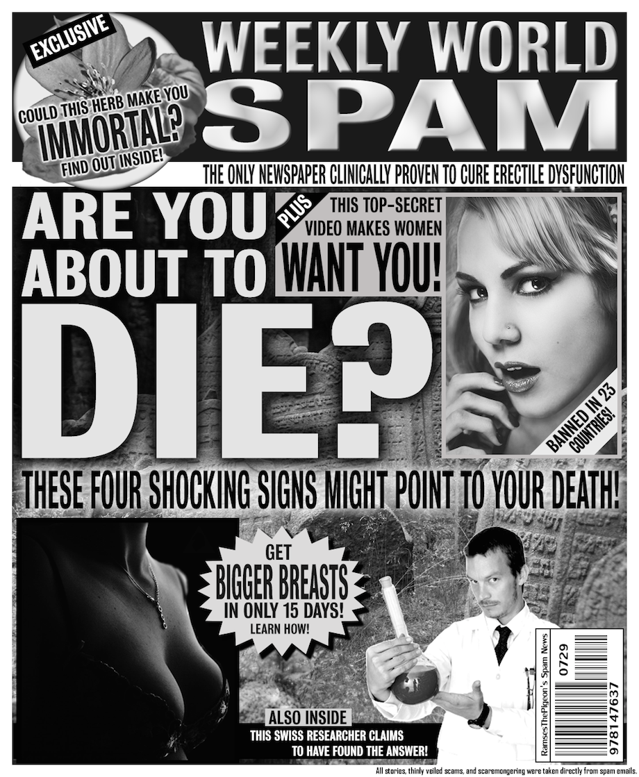 Spam emails and tabloids are pretty much the same thing