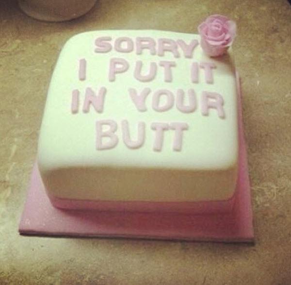 sorry cake - Sorry 1 Put It In Your Butt