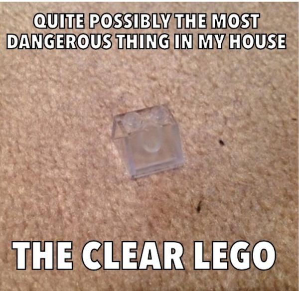 LEGO - Quite Possibly The Most Dangerous Thing In My House The Clear Lego