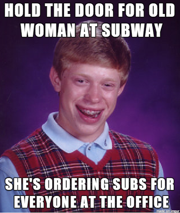 st. james's gate brewery - Hold The Door For Old Woman At Subway She'S Ordering Subs For Everyone At The Office