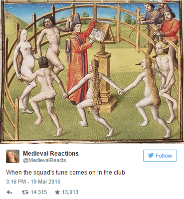naked medieval manuscript - Medieval Reactions When the squad's tune comes on in the club 7 14,315 13,913