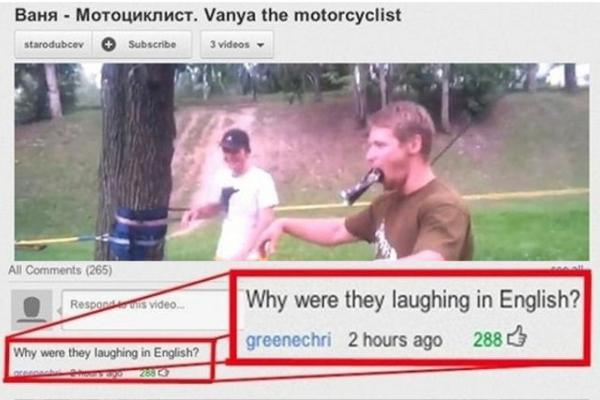 youtube comment best youtube comments - Baha Motoyukinct. Vanya the motorcyclist starodubcev Subscribe 3 videos All 265 Responths video Why were they laughing in English? greenechri 2 hours ago 288 Why were they laughing in English?