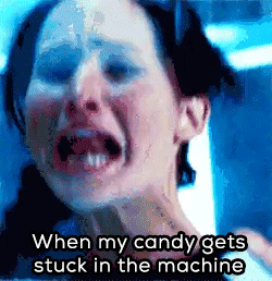 mouth - When my candy gets stuck in the machine