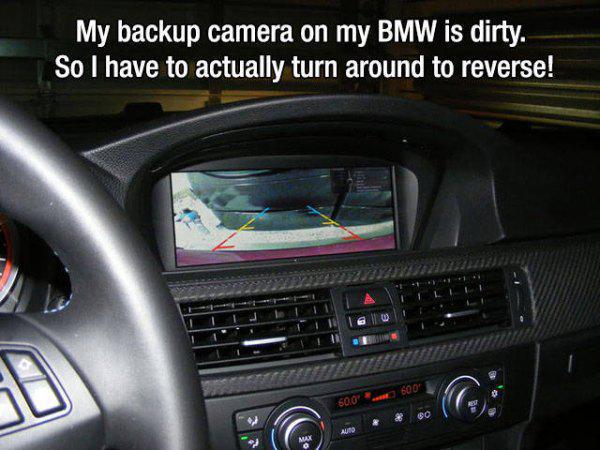 steering wheel - My backup camera on my Bmw is dirty. So I have to actually turn around to reverse! 600