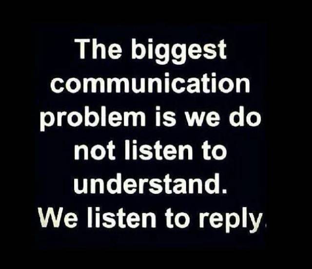 best shayari for facebook dp - The biggest communication problem is we do not listen to understand. We listen to